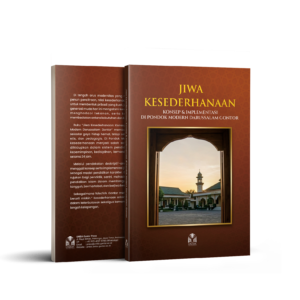 Jiwa Kesederhanaan Konsep dan Implementasi di Pondok Modern Darussalam Gontor