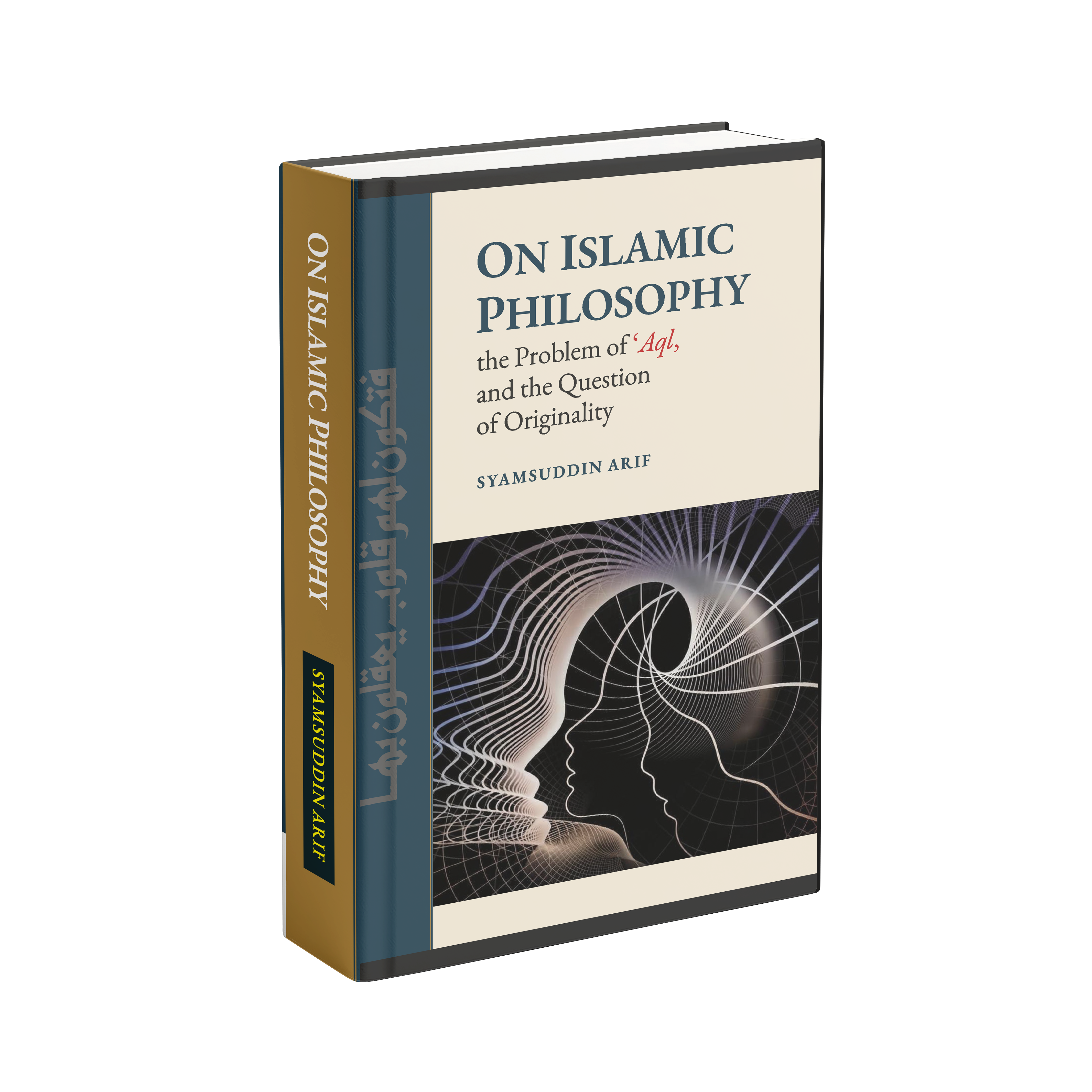 On Islamic Philosophy, Mind (‘Aql), and the Question of Originality